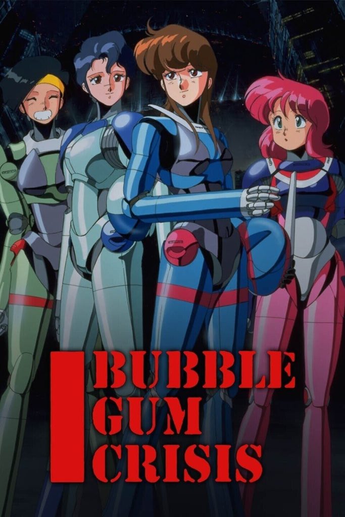Anime Legacy | Bubblegum-Crisis -Assembled